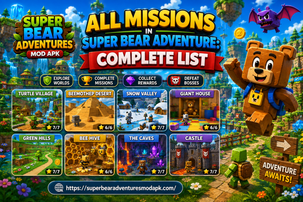All Missions in Super Bear Adventure: Complete List
